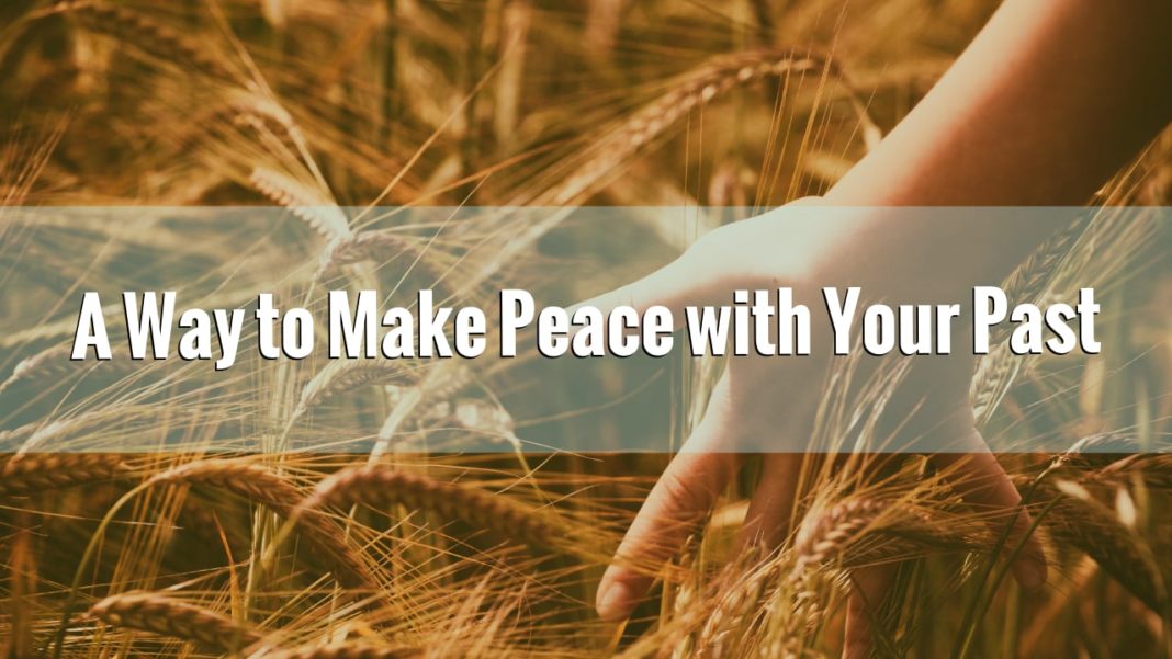 make peace with your past